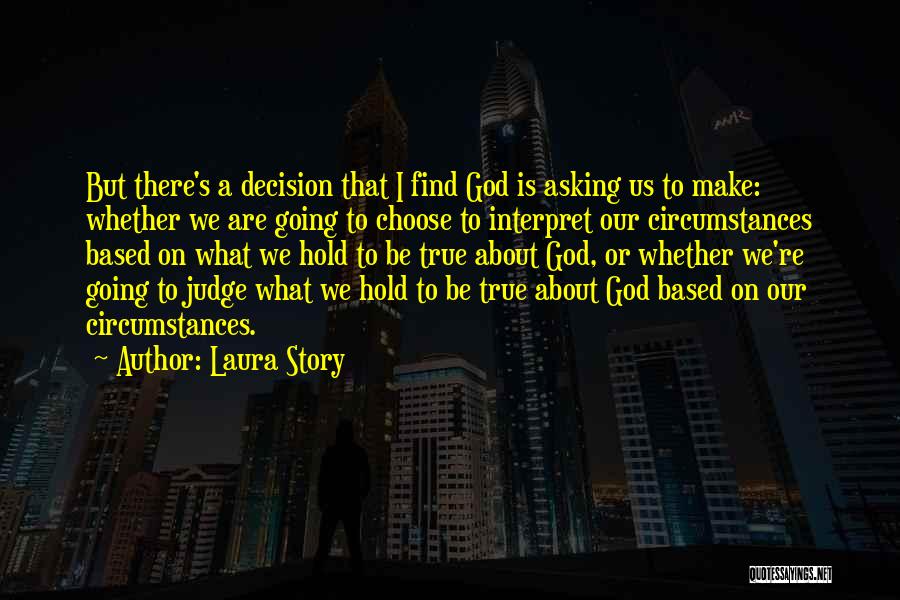 I Choose God Quotes By Laura Story