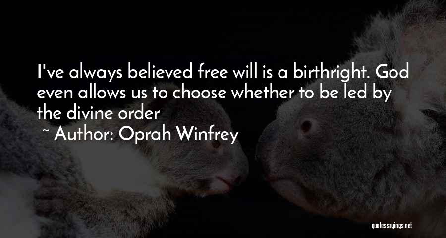 I Choose God Quotes By Oprah Winfrey