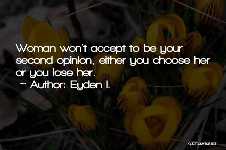 I Choose Her Quotes By Eyden I.