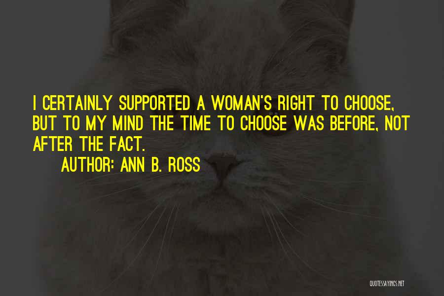 I Choose Life Quotes By Ann B. Ross