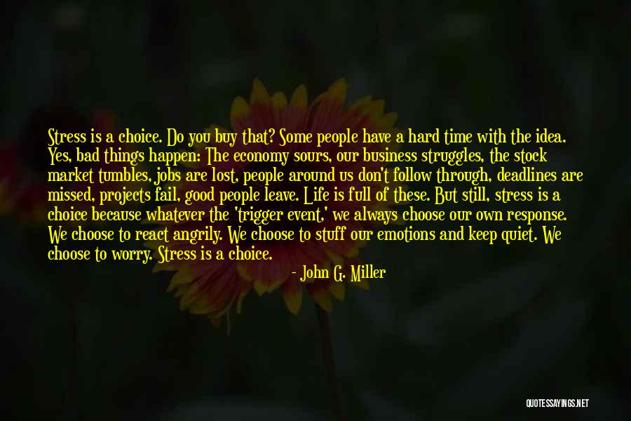 I Choose Not To React Quotes By John G. Miller I Choose Not To React Quotes By John G. Miller