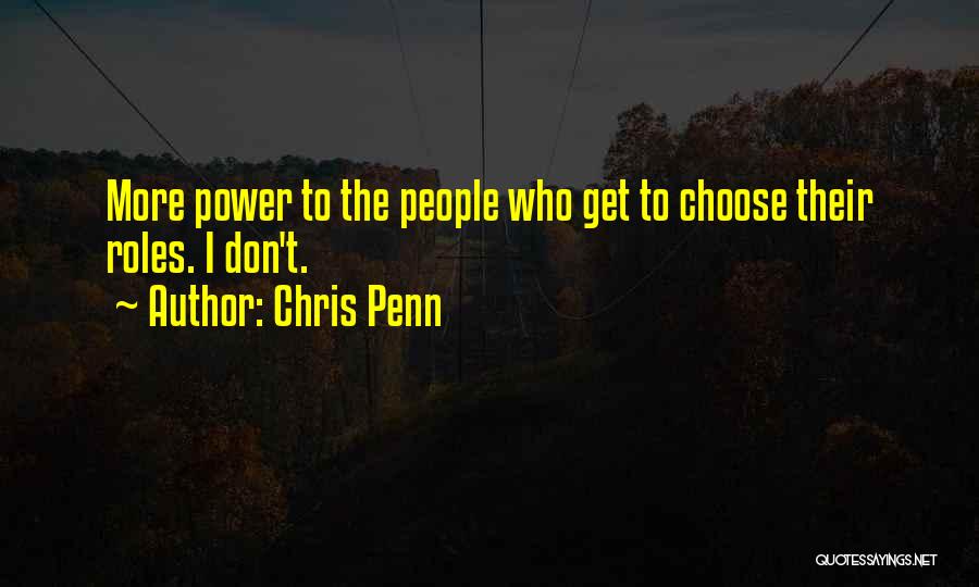 I Choose Quotes By Chris Penn