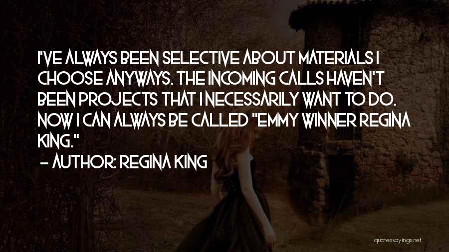 I Choose Quotes By Regina King