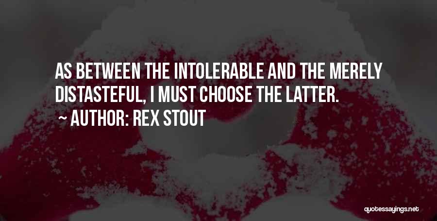 I Choose Quotes By Rex Stout