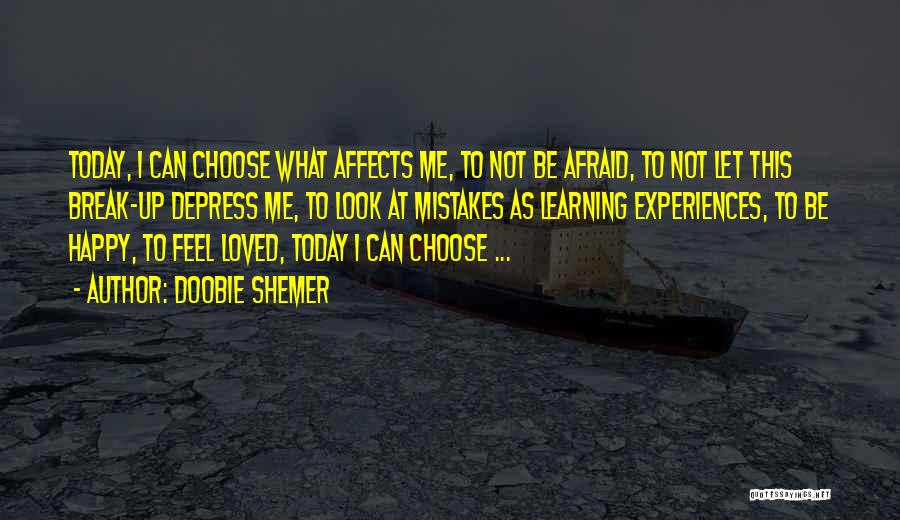 I Choose To Be Happy Quotes By Doobie Shemer