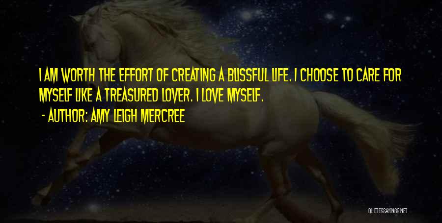 I Choose To Love Myself Quotes By Amy Leigh Mercree