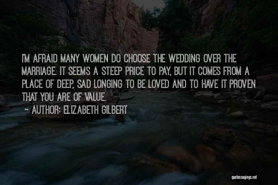 I Choose You Quotes By Elizabeth Gilbert