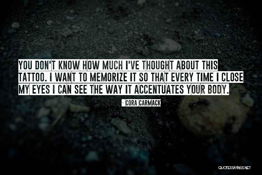 I Close My Eyes To See Quotes By Cora Carmack I Close My Eyes To See Quotes By Cora Carmack