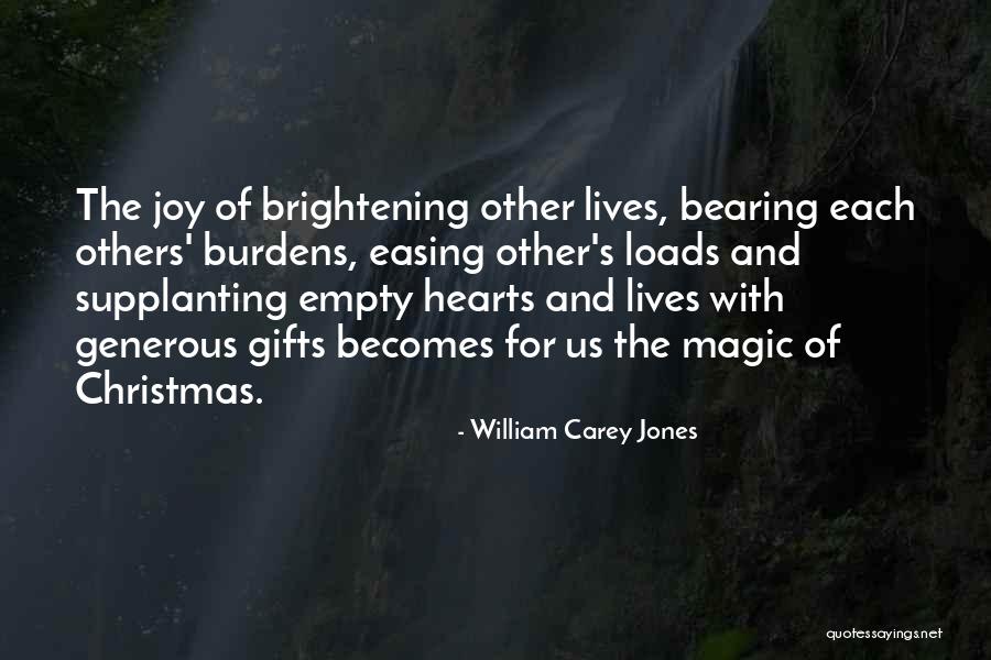 I Come Bearing Gifts Quotes By William Carey Jones