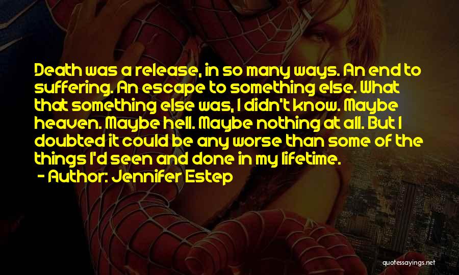 I Could Be Worse Quotes By Jennifer Estep