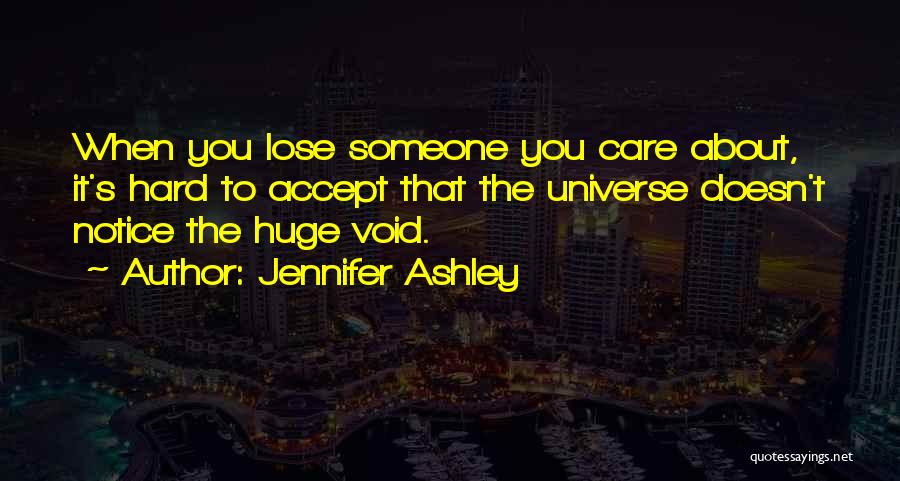 I Could Care Less About You Quotes By Jennifer Ashley