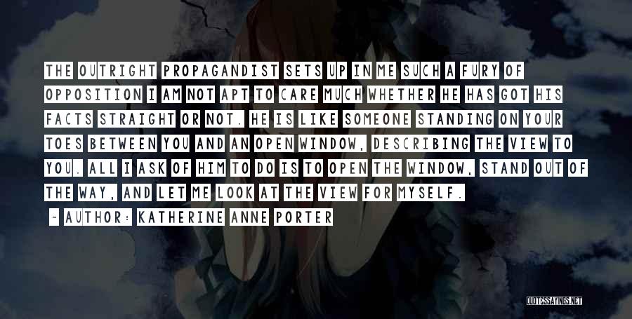 I Could Care Less What You Think Quotes By Katherine Anne Porter