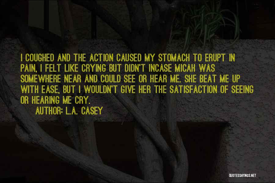 I Could Cry Quotes By L.A. Casey