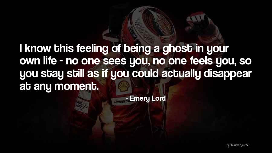 I Could Disappear Quotes By Emery Lord