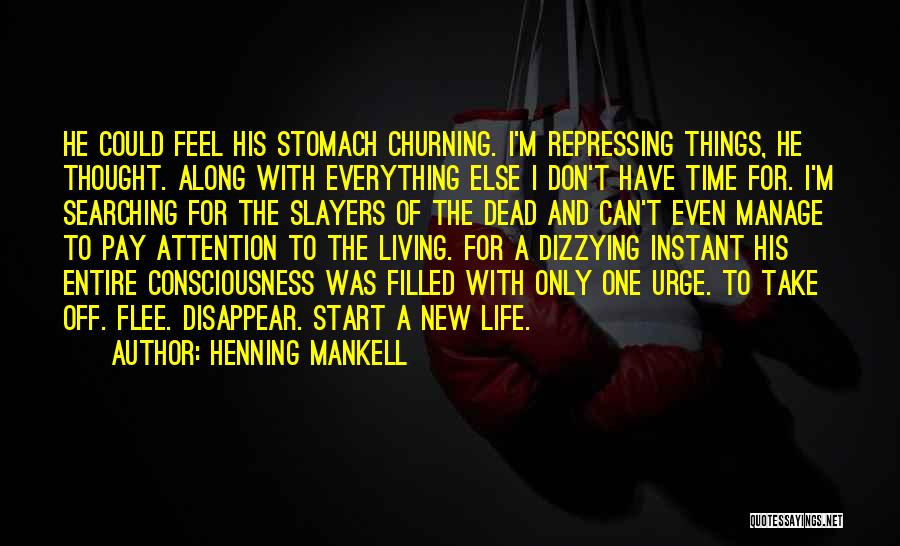 I Could Disappear Quotes By Henning Mankell