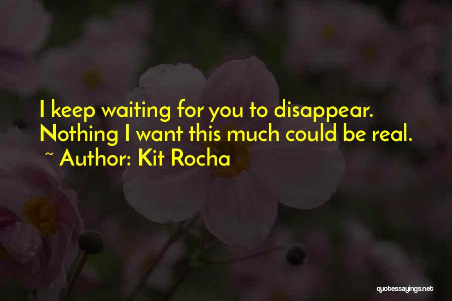 I Could Disappear Quotes By Kit Rocha
