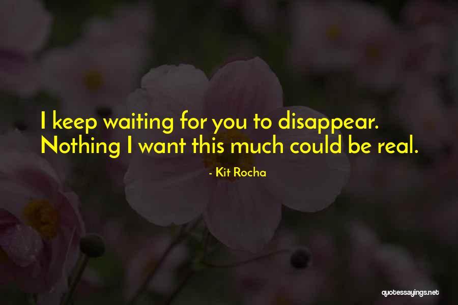 I Could Disappear Quotes By Kit Rocha