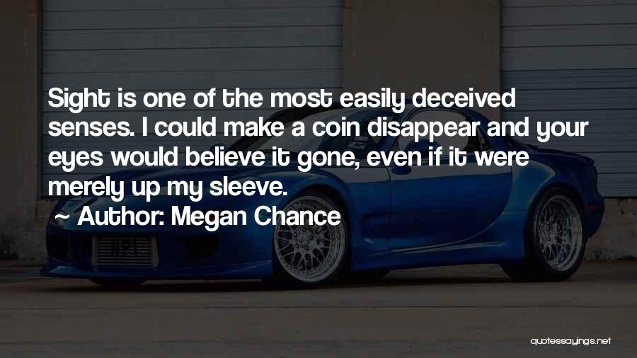 I Could Disappear Quotes By Megan Chance