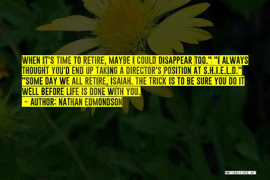 I Could Disappear Quotes By Nathan Edmondson