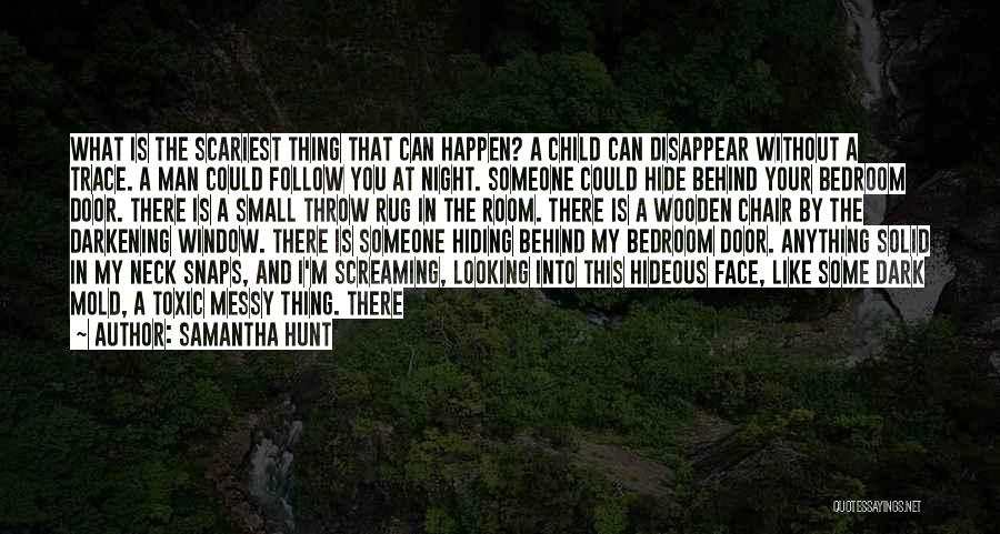 I Could Disappear Quotes By Samantha Hunt