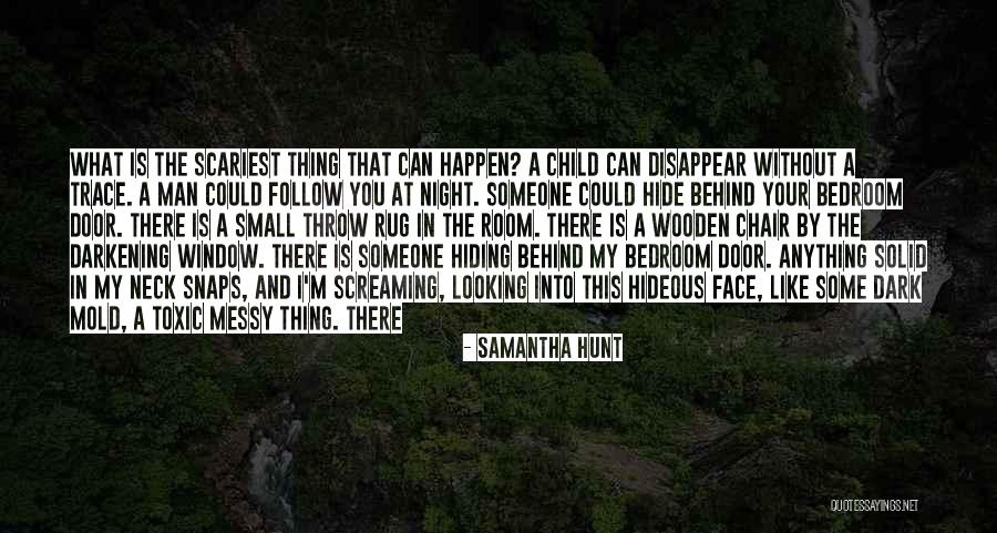 I Could Disappear Quotes By Samantha Hunt