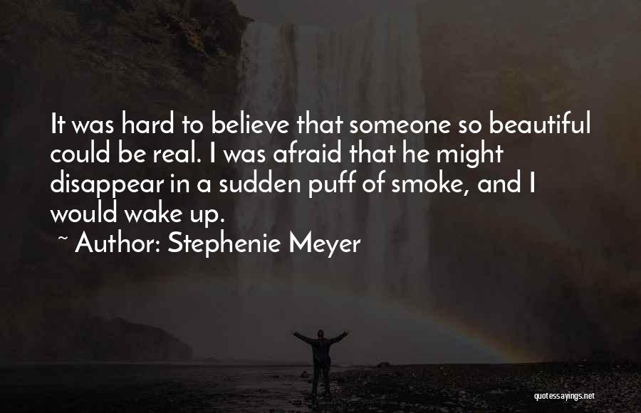I Could Disappear Quotes By Stephenie Meyer