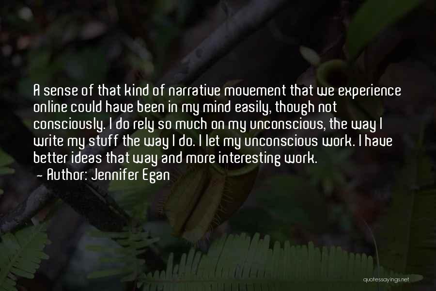 I Could Do So Much Better Quotes By Jennifer Egan