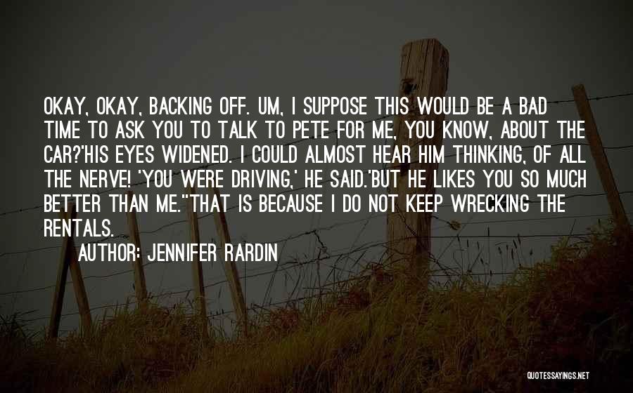 I Could Do So Much Better Quotes By Jennifer Rardin