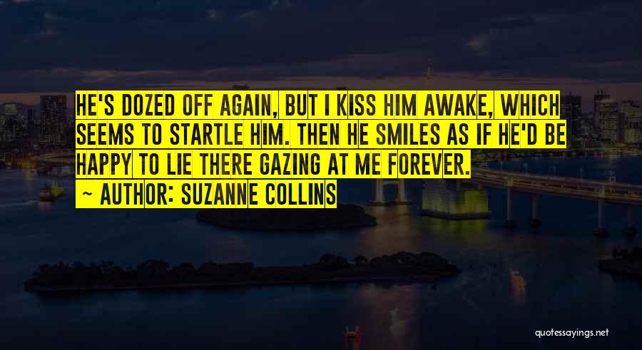 I Could Kiss You Forever Quotes By Suzanne Collins