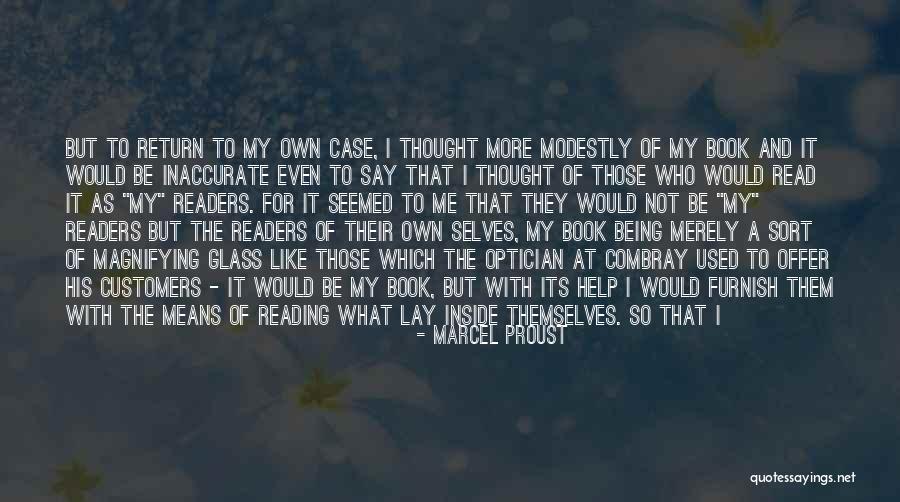 I Could Not Ask For More Quotes By Marcel Proust I Could Not Ask For More Quotes By Marcel Proust