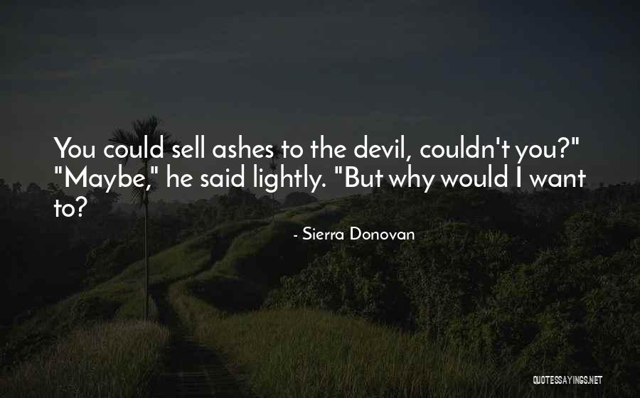 I Could Sell Quotes By Sierra Donovan I Could Sell Quotes By Sierra Donovan