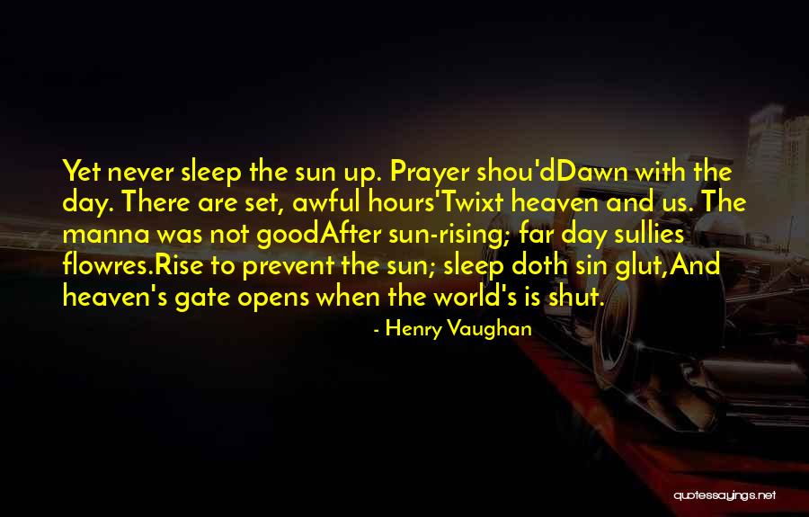 I Could Sleep All Day Quotes By Henry Vaughan