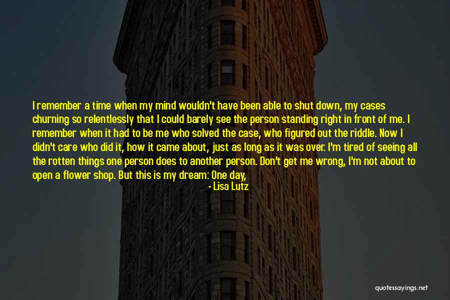 I Could Sleep All Day Quotes By Lisa Lutz