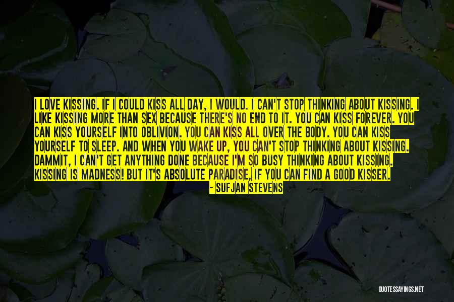 I Could Sleep All Day Quotes By Sufjan Stevens