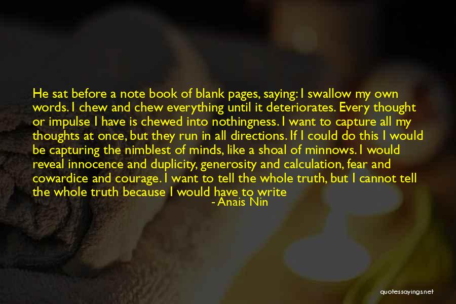 I Could Write A Book Quotes By Anais Nin I Could Write A Book Quotes By Anais Nin