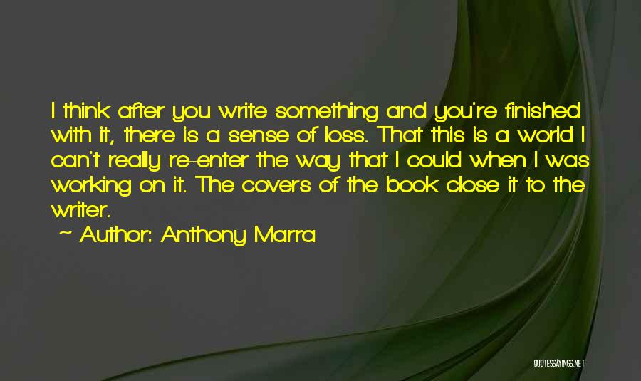I Could Write A Book Quotes By Anthony Marra