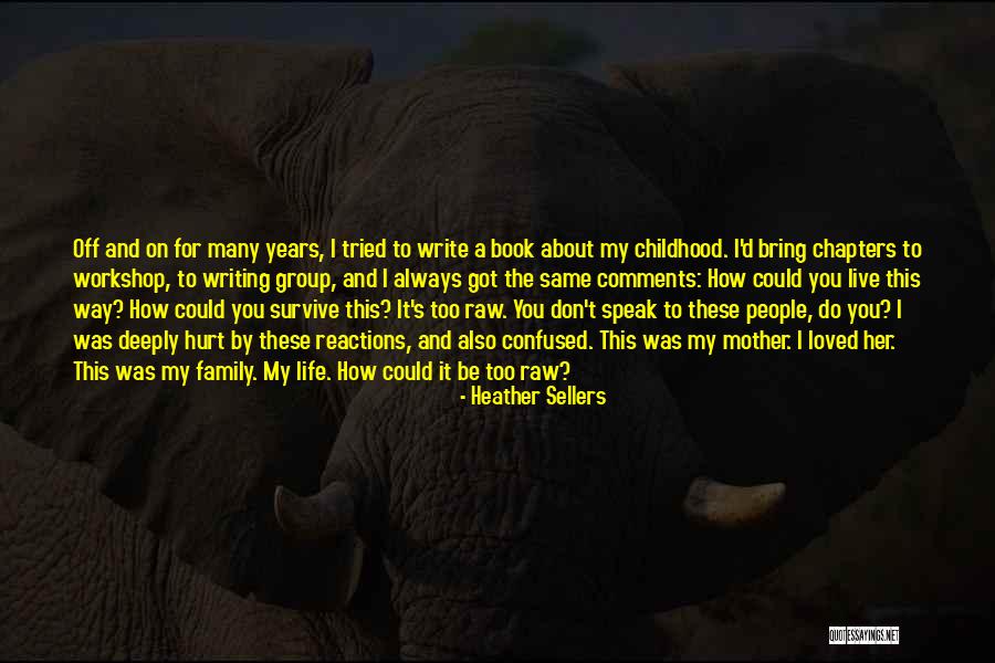 I Could Write A Book Quotes By Heather Sellers I Could Write A Book Quotes By Heather Sellers