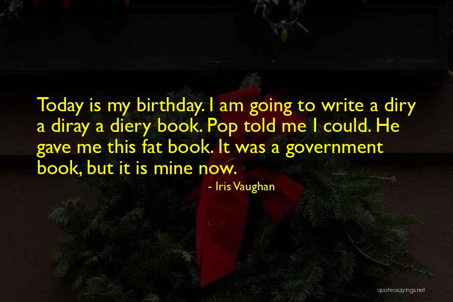 I Could Write A Book Quotes By Iris Vaughan I Could Write A Book Quotes By Iris Vaughan