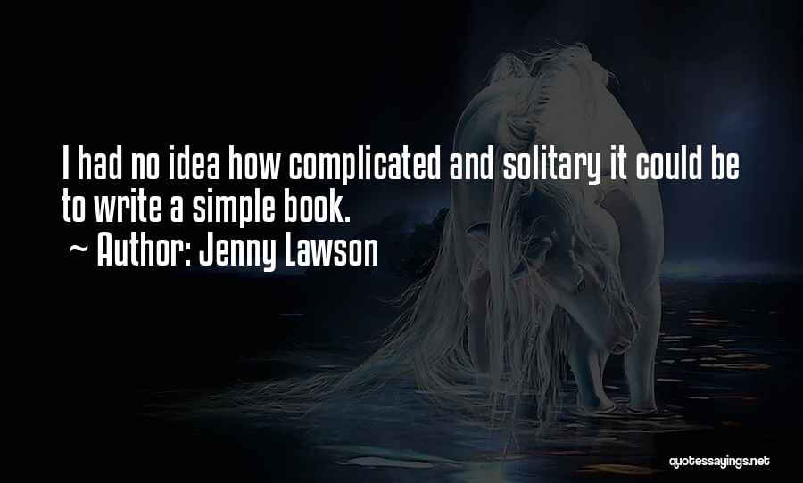 I Could Write A Book Quotes By Jenny Lawson