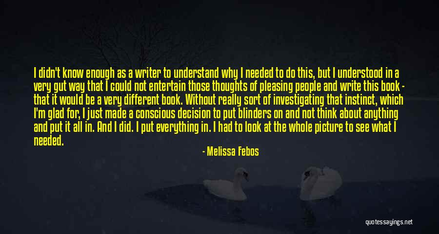 I Could Write A Book Quotes By Melissa Febos I Could Write A Book Quotes By Melissa Febos