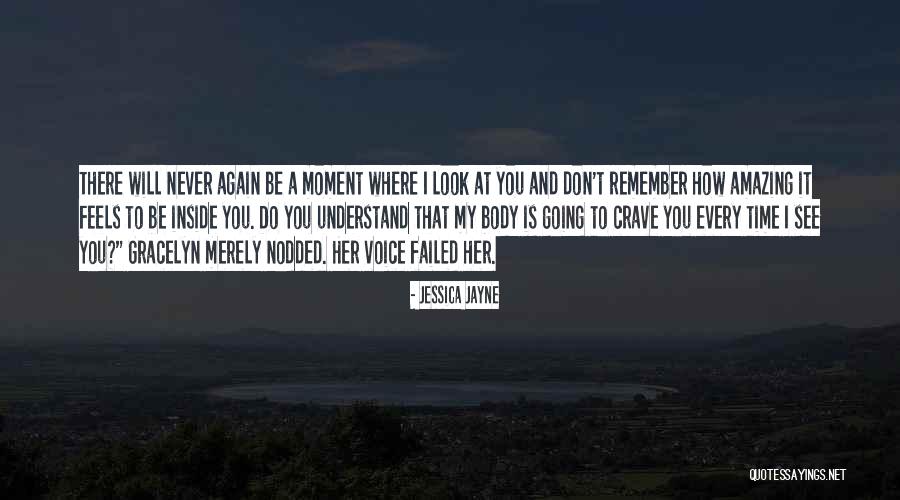 I Crave Quotes By Jessica Jayne I Crave Quotes By Jessica Jayne