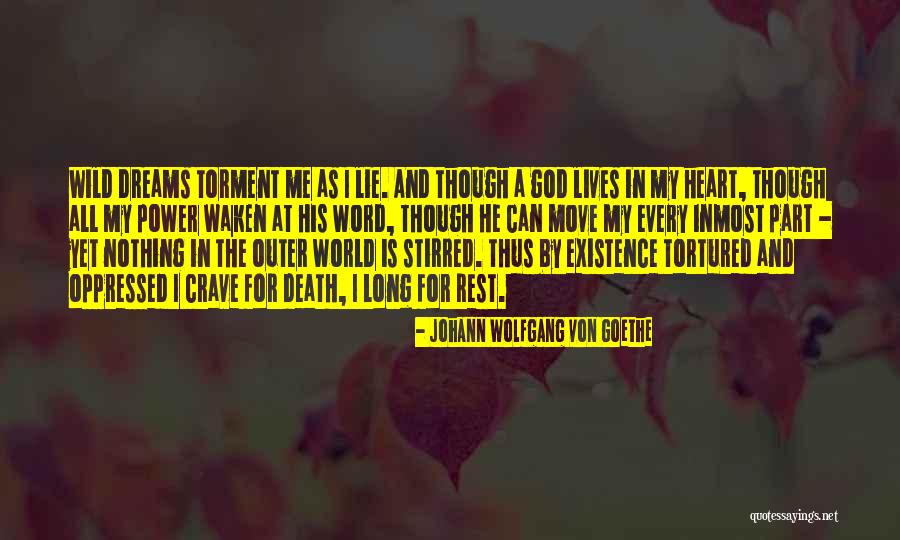 I Crave Quotes By Johann Wolfgang Von Goethe I Crave Quotes By Johann Wolfgang Von Goethe