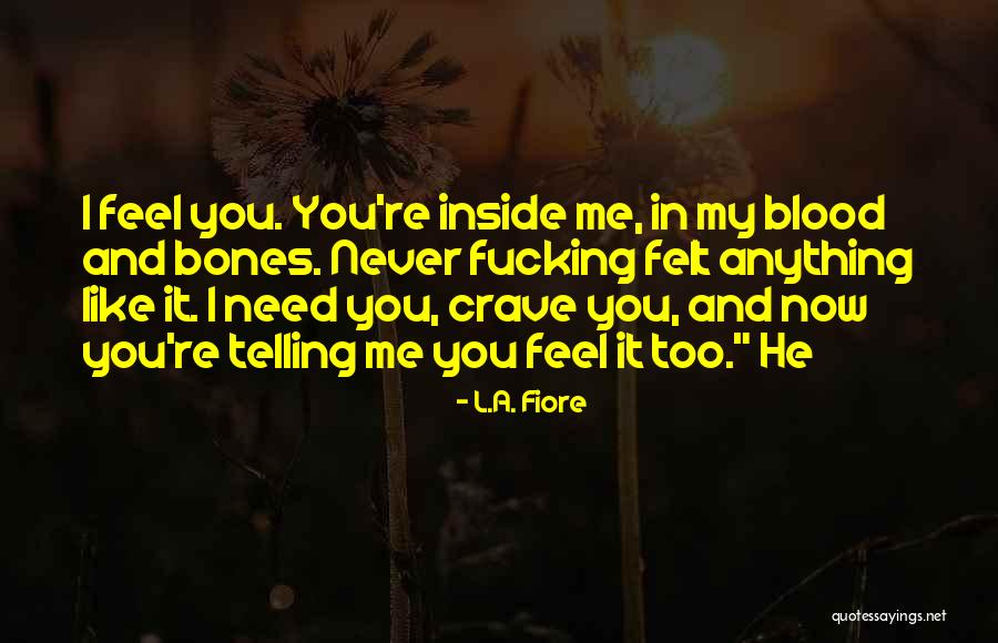 I Crave Quotes By L.A. Fiore I Crave Quotes By L.A. Fiore