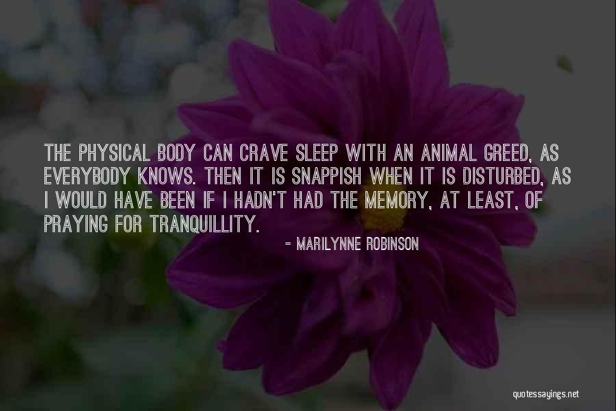 I Crave Quotes By Marilynne Robinson I Crave Quotes By Marilynne Robinson