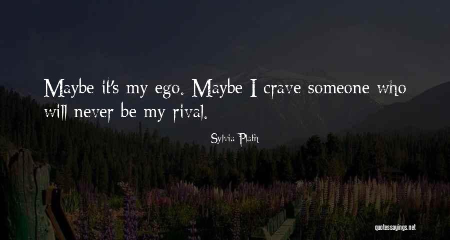 I Crave Quotes By Sylvia Plath I Crave Quotes By Sylvia Plath