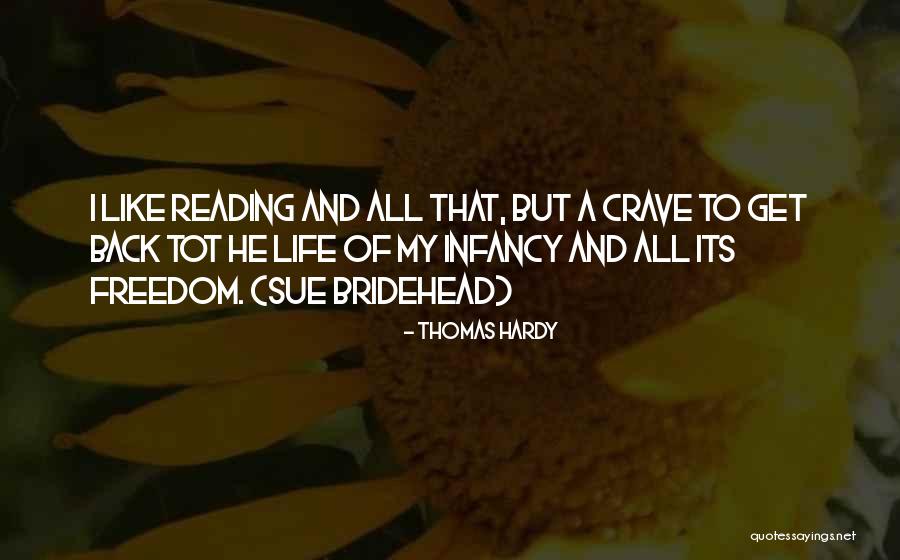 I Crave Quotes By Thomas Hardy I Crave Quotes By Thomas Hardy