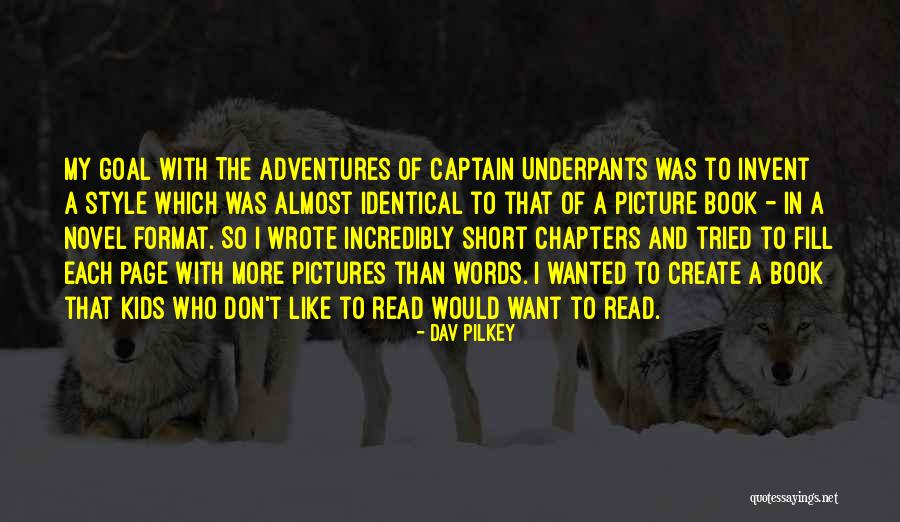 I Create My Own Style Quotes By Dav Pilkey I Create My Own Style Quotes By Dav Pilkey