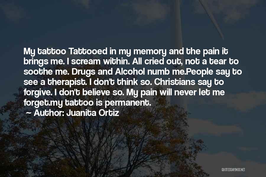 I Cried A Tear Quotes By Juanita Ortiz