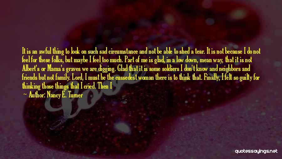 I Cried A Tear Quotes By Nancy E. Turner