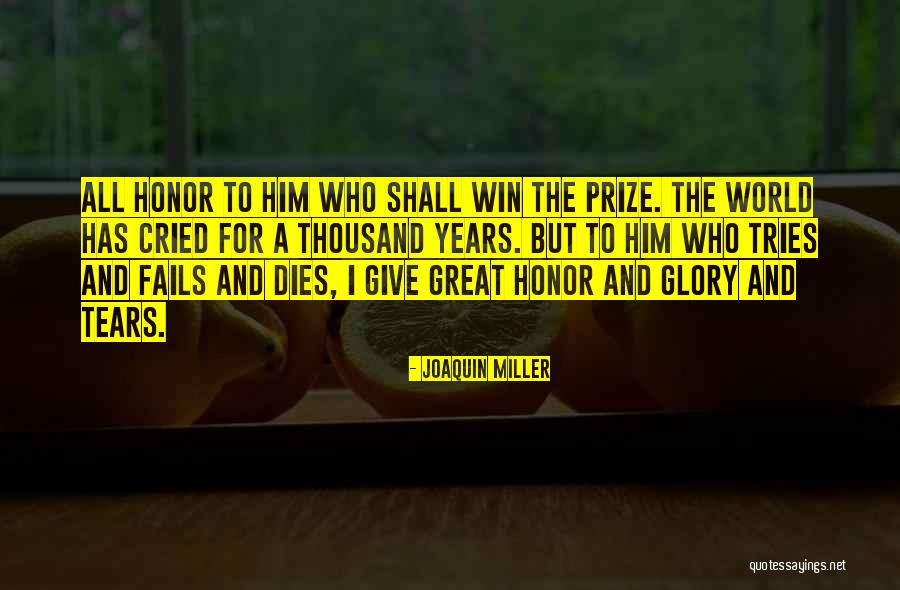 I Cried Quotes By Joaquin Miller I Cried Quotes By Joaquin Miller